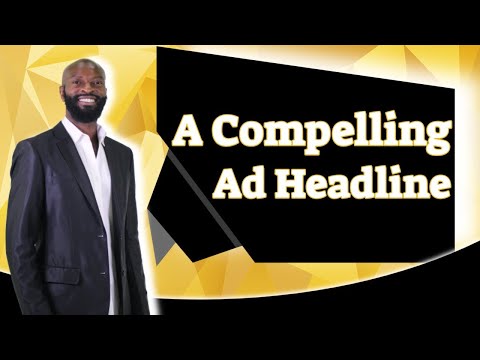 Key #22 How To Write A Compelling Ad Headline
