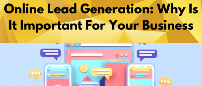 Online Lead Generation And It’s Power
