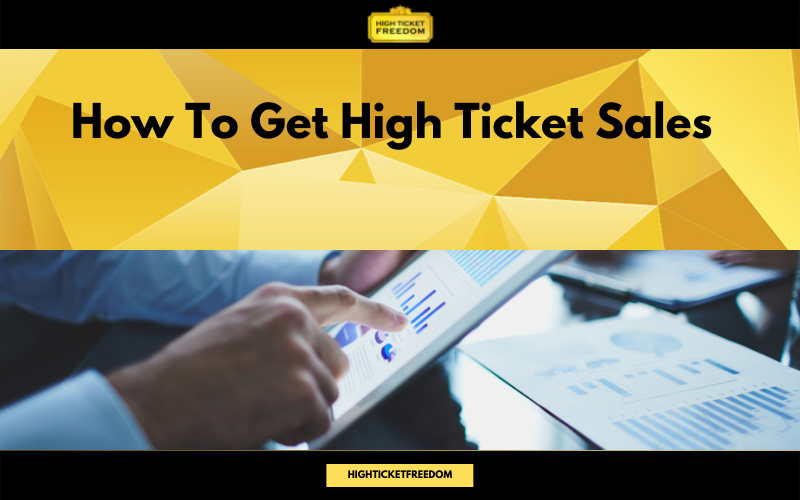 high-ticket-sales-meaning-what-is-it-how-to-make-money-with-it