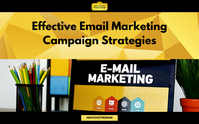 Effective Email Marketing Campaigns