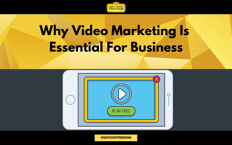 Why Video Marketing Is Essential For Business