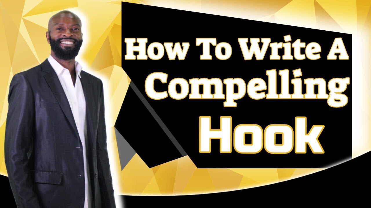 Key #14 How To Write A Compelling Hook
