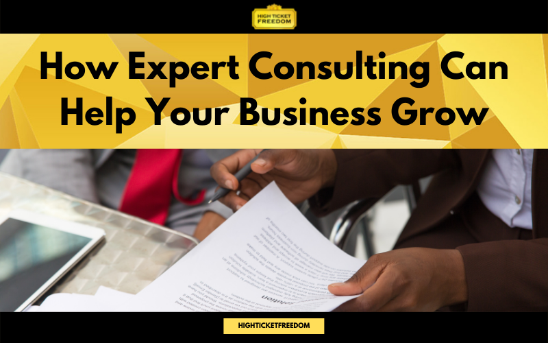 How Expert Consulting Can Help Your Business Grow