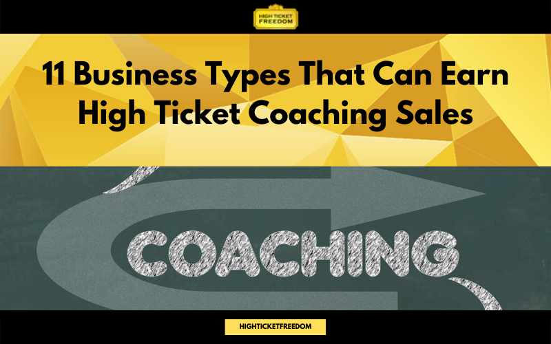 11 Business Niches That Can Earn High Ticket Coaching Sales